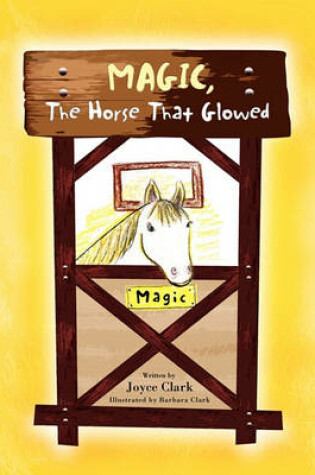 Cover of Magic, The Horse That Glowed