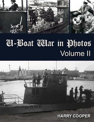 Book cover for U-Boat War in Photos (Vol. II)