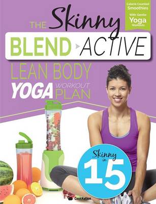 Book cover for The Skinny Blend Active Lean Body Yoga Workout Plan