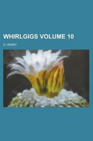 Cover of Whirlgigs Volume 10