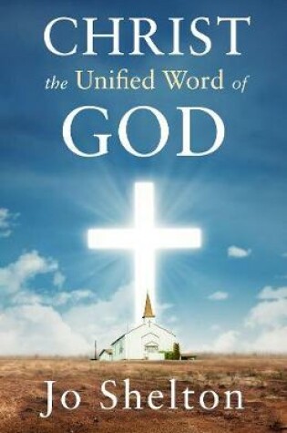 Cover of Christ the Unified Word of God