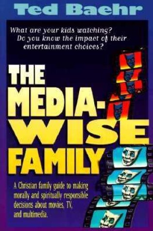 Cover of The Media-wise Family