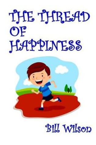 Cover of THE Thread of Happiness