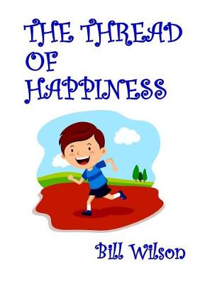 Book cover for THE Thread of Happiness