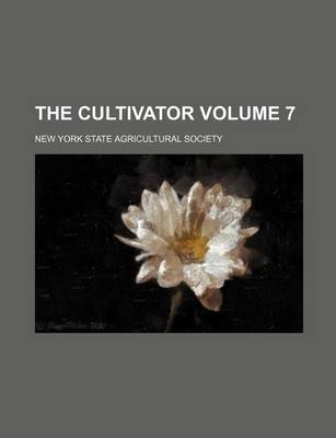 Book cover for The Cultivator Volume 7