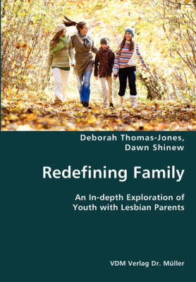 Book cover for Redefining Family- An In-depth Exploration of Youth with Lesbian Parents