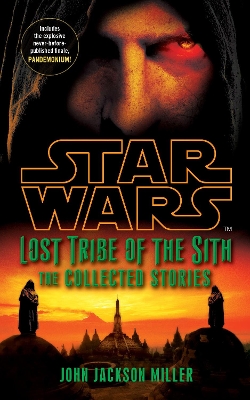 Book cover for Star Wars Lost Tribe of the Sith: The Collected Stories