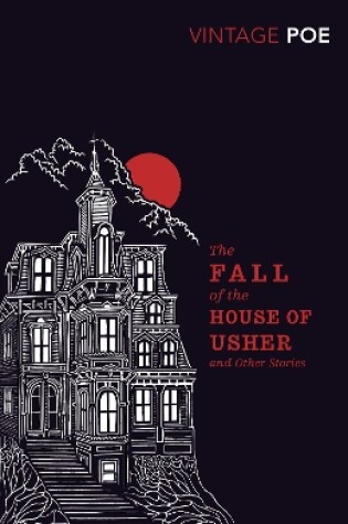 Cover of The Fall of the House of Usher and Other Stories