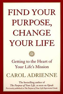 Book cover for Find Your Purpose, Change Your Life