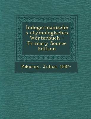 Book cover for Indogermanisches Etymologisches Worterbuch