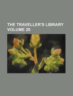 Book cover for The Traveller's Library Volume 20