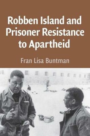 Cover of Robben Island and Prisoner Resistance to Apartheid African Edition