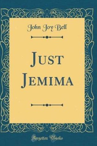Cover of Just Jemima (Classic Reprint)