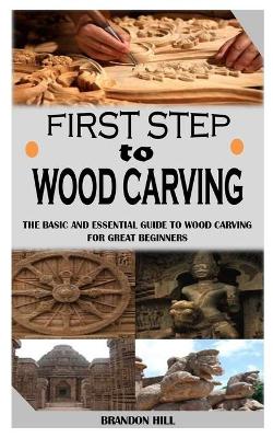 Book cover for First Step to Wood Carving