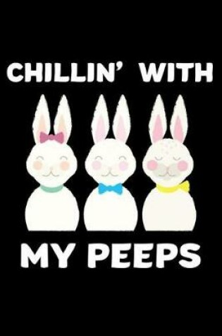 Cover of Chillin' With My Peeps