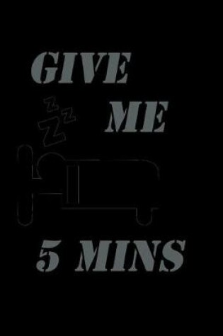 Cover of Give me 5 mins