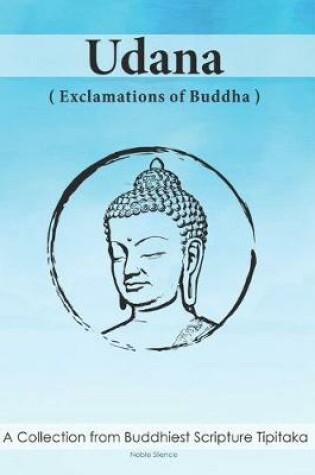 Cover of Udana, Exclamations of Buddha