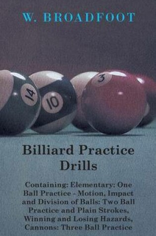 Cover of Billiard Practice Drills - Containing