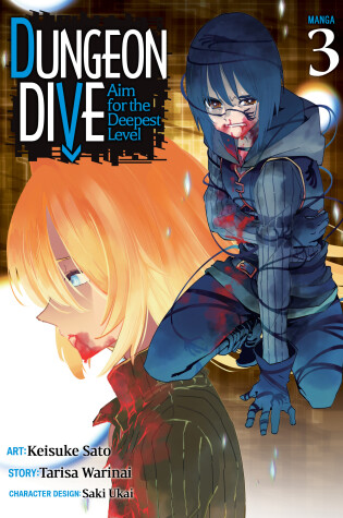 Cover of DUNGEON DIVE: Aim for the Deepest Level (Manga) Vol. 3