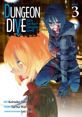 Cover of DUNGEON DIVE: Aim for the Deepest Level (Manga) Vol. 3