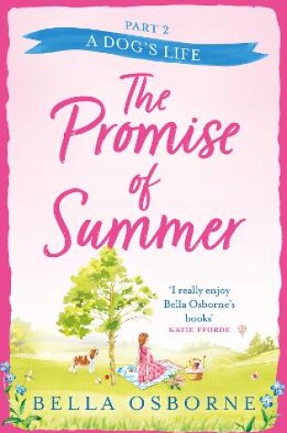 Cover of The Promise of Summer: Part Two – A Dog’s Life