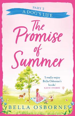 Book cover for The Promise of Summer: Part Two – A Dog’s Life