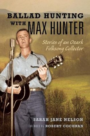 Cover of Ballad Hunting with Max Hunter