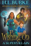 Book cover for Wishing on a Supervillain