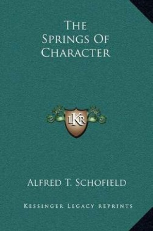 Cover of The Springs of Character