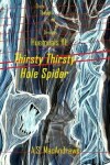 Book cover for Thirsty Thirsty Hole Spider