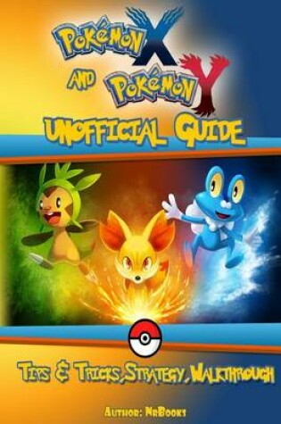 Cover of Pokemon X and y Unofficial Guide