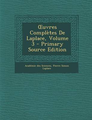 Book cover for Uvres Completes de Laplace, Volume 3