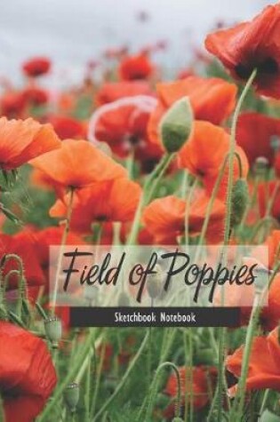 Cover of Field of Poppies Sketchbook Notebook