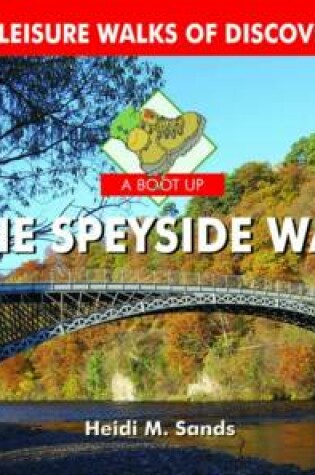 Cover of A Boot Up the Speyside Way