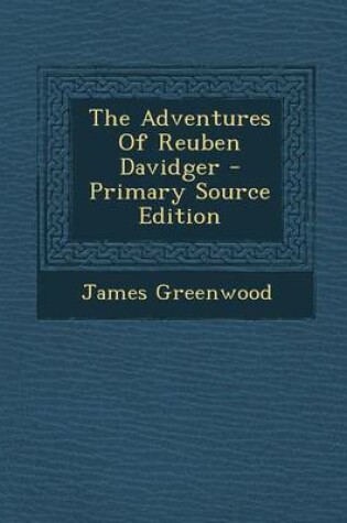 Cover of The Adventures of Reuben Davidger - Primary Source Edition