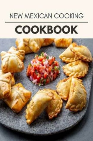 Cover of New Mexican Cooking Cookbook