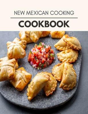 Book cover for New Mexican Cooking Cookbook