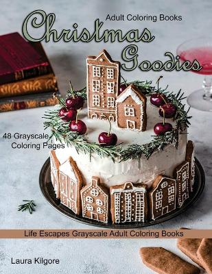 Book cover for Adult Coloring Books Christmas Goodies