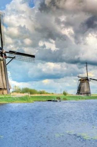 Cover of Windmills in Kinderdijk Dutch Netherlands Journal