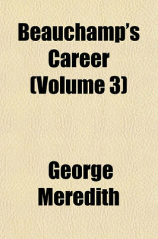 Cover of Beauchamp's Career (Volume 3)