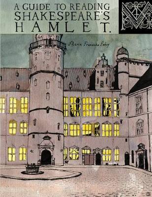 Book cover for A Guide to Reading Shakespeare's Hamlet