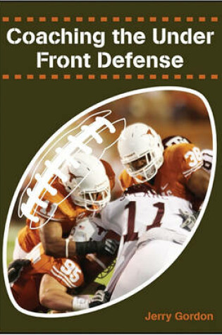 Cover of Coaching the Under Front Defense