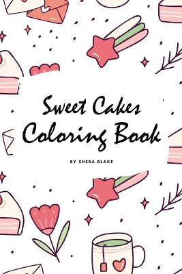 Book cover for Sweet Cakes Coloring Book for Children (6x9 Coloring Book / Activity Book)