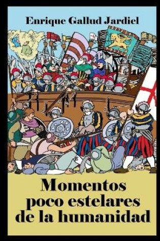 Cover of Momentos poco estelares de la humanidad