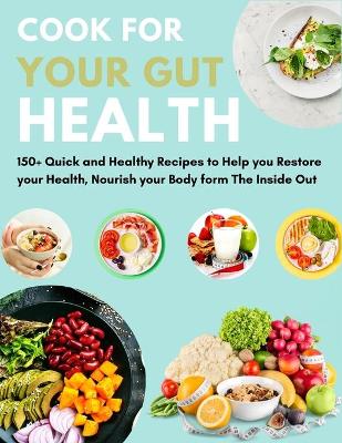 Book cover for Cook For Your Gut Health