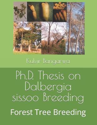 Cover of Ph.D. Thesis on Dalbergia sissoo Breeding