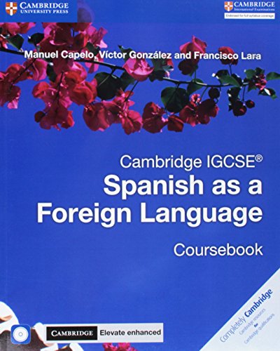 Cover of Cambridge IGCSE (R) Spanish as a Foreign Language Coursebook with Audio CD and Cambridge Elevate Enhanced edition eBook (2 Years)