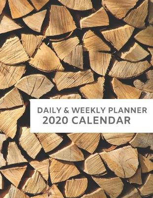 Book cover for 2020 Planner, Year Daily Weekly Calendar Planner with Firewood