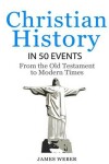 Book cover for Christian History in 50 Events