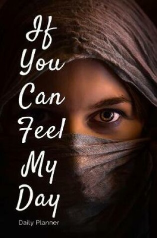 Cover of If You Can Feel My Day